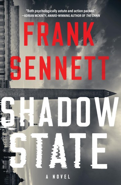 Shadow state : a novel / Frank Sennett.
