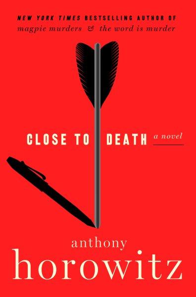 Close to death [electronic resource]. Anthony Horowitz.