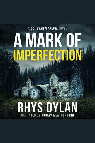 A Mark of Imperfection [electronic resource] / Rhys Dylan.