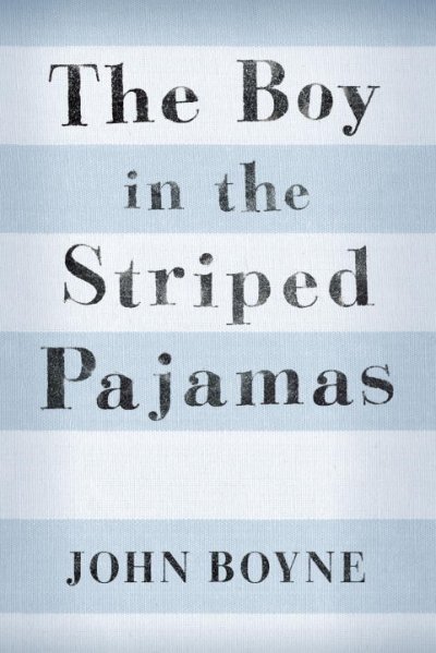 The boy in the striped pajamas : a fable / by John Boyne.