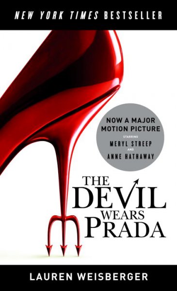 The Devil wears Prada / Lauren Weisberger.