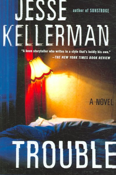 Trouble / Jesse Kellerman.