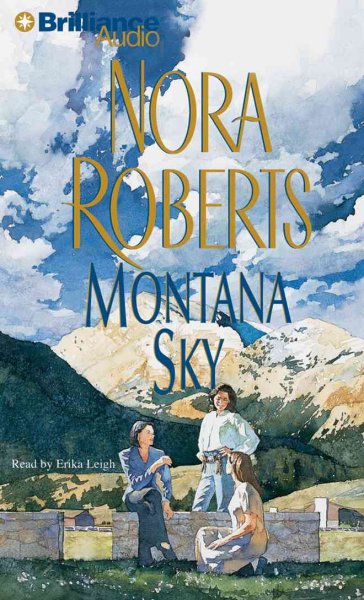 Montana sky [sound recording] / Nora Roberts.