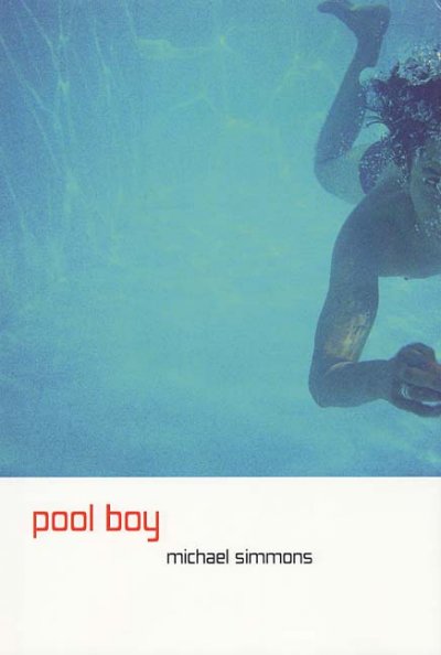 Pool boy / Michael Simmons.