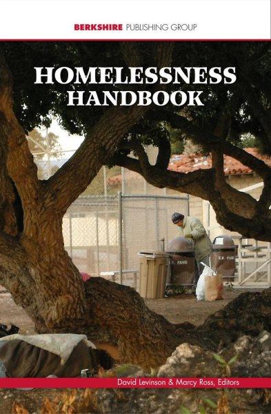 Homelessness handbook / David Levinson and Marcy Ross, editors.
