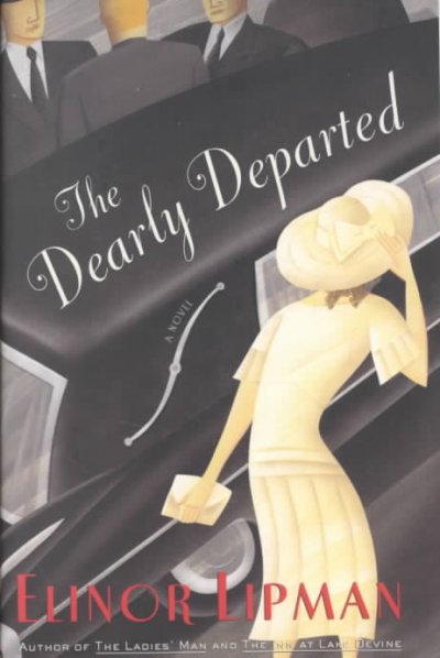 The dearly departed : a novel / Elinor Lipman.