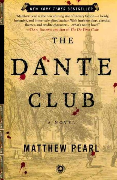 The Dante Club : a novel / Matthew Pearl.
