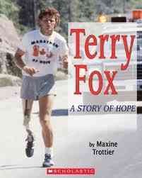 Terry Fox : a story of hope / by Maxine Trottier.