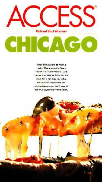 Chicago access / Richard Saul Wurman.