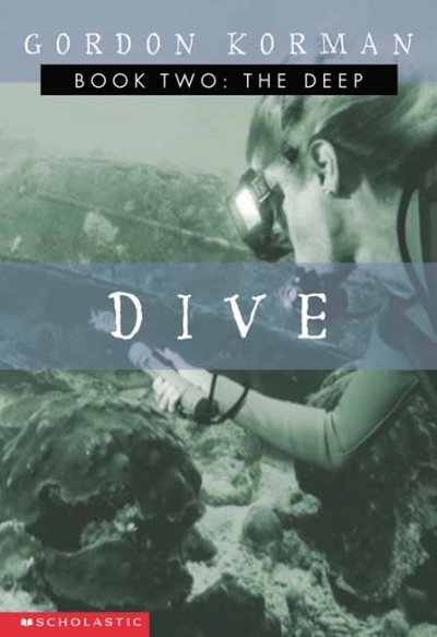 Dive : Book two: The deep / Gordon Korman.
