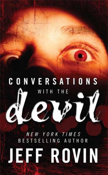 Conversations with the devil / Jeff Rovin.