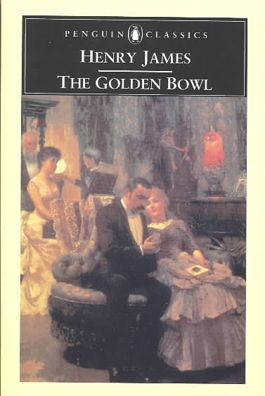 The golden bowl [text] / Henry James ; with an introduction by Gore Vidal and notes by Patricia Crick.