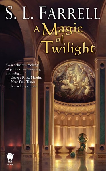 A magic of twilight : a novel in the Nessantico cycle / S.L. Farrell.