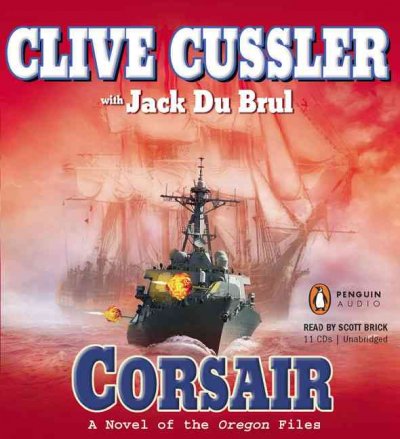 Corsair [sound recording] / by Clive Cussler with Jack Du Brul.