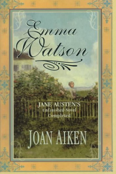 Emma Watson : the Watsons completed / Joan Aiken.