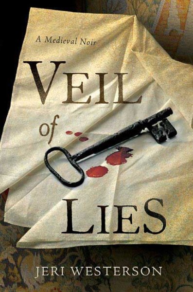 Veil of lies : a medieval noir / Jeri Westerson.