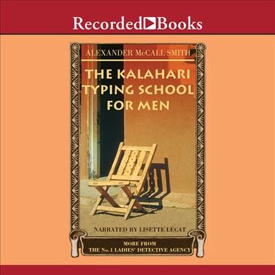 The Kalahari typing school for men / [sound recording].