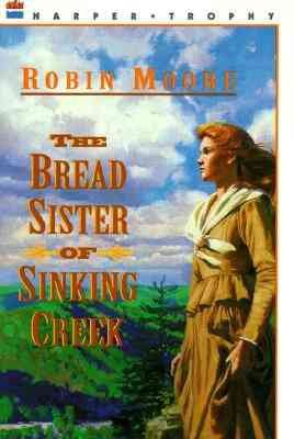 bread sister of sinking creek, the.