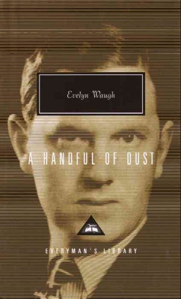 A handful of dust / Evelyn Waugh ; with an introduction by William Boyd.