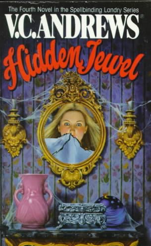Hidden jewel / V.C. Andrews.