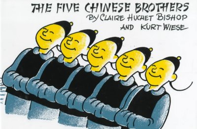 The five Chinese brothers / by Claire Huchet Bishop and Kurt Wiese.
