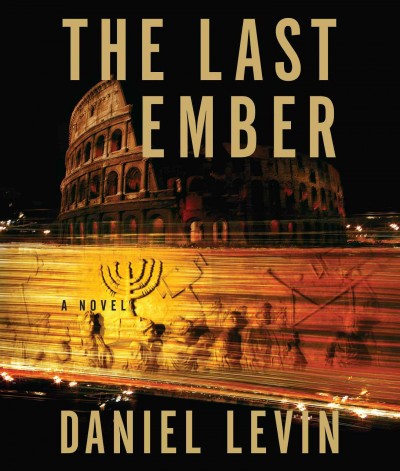 The last ember [sound recording] / Daniel Levin.