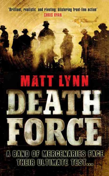 Death force / Matt Lynn.