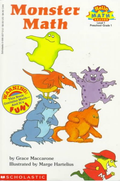 Monster math [book] / by Grace Maccarone ; illustrated by Marge Hartelius.