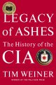 Legacy of ashes : the history of the CIA  Cover Image