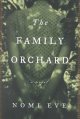 Go to record The family orchard : a novel