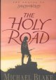 Go to record The holy road : a novel