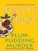 Go to record Plum pudding murder : a Hannah Swensen mystery