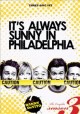 It's always sunny in Philadelphia. Season 3 Cover Image