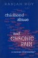 Go to record Childhood abuse and chronic pain : a curious relationship?