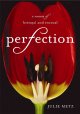 Perfection : a memoir of betrayal and renewal  Cover Image