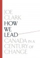 Go to record How we lead : Canada in a century of change