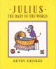 JULIUS: THE BABY OF THE WORLD. Cover Image