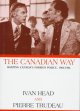 Go to record THE CANADIAN WAY: SHAPING CANADA'S FOREIGN POLICY 1968 - 1...