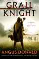 Go to record Grail knight : a novel of Robin Hood