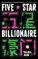 Go to record Five star billionaire : a novel