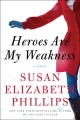 Heroes are my weakness a novel  Cover Image
