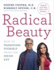 Radical beauty : how to transform yourself from the inside out  Cover Image