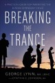 Go to record Breaking the trance : a practical guide for parenting the ...