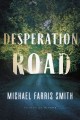 Desperation Road : a novel  Cover Image