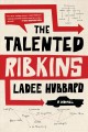 The talented Ribkins : a novel  Cover Image