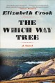 The which way tree : a novel  Cover Image