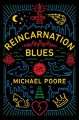 Reincarnation blues : a novel  Cover Image