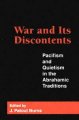 War and its discontents : pacifism and quietism in the Abrahamic traditions  Cover Image