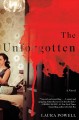 Go to record The unforgotten : a novel