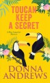 Toucan keep a secret  Cover Image
